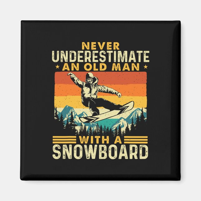 Imã Nunca Subestime Um Velho - Neve Snowboard (Frente)