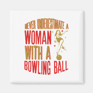 Imã Nunca subestime uma mulher com Bola de boliche