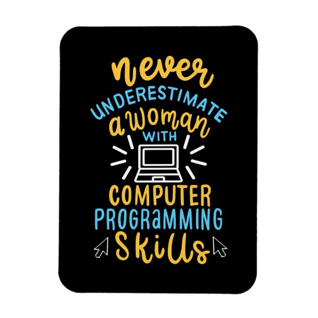 Ímã Nunca Subestime Uma Mulher Com Um Computador (Vertical)