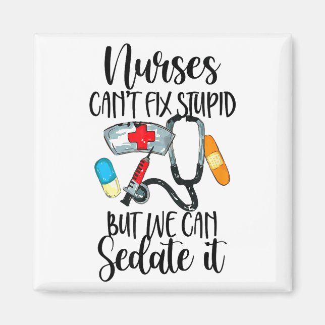 Imã Nurse Can't Fix Stud But We Can Sedate It Nurselif (Frente)