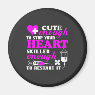 Imã Nursing Life Cute Enough Nurse