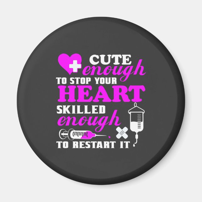 Imã Nursing Life | Cute Enough Nurse (Frente)