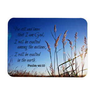 Ímã O 46:10 do salmo seja ainda e saiba que eu sou