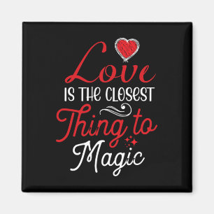 Imã O Amor É a Coisa Mais Próxima da Magia