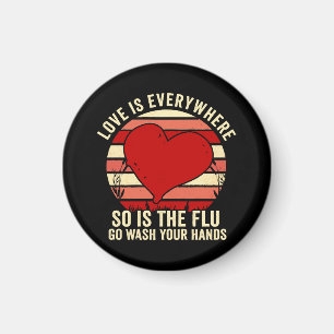 Imã O Amor Está em Toda Parte Mas Também Está a Gripe