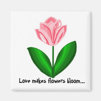 Imã O Amor Faz as Flores Desabrocharem