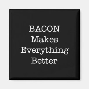 Imã O BACON faz tudo melhor
