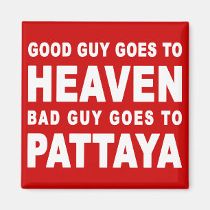IMÃ O BOM RAPAZ VAI AO TIPO MAU DO CÉU VAI A PATTAYA