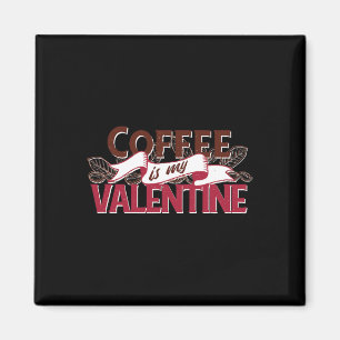 Imã O Café É Meu Namorado Gráfico Engraçado Do Dia Dos