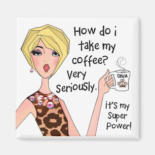 Imã O café é o meu Super Poder!