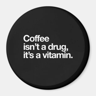 Imã O café não é uma droga. Seu uma vitamina
