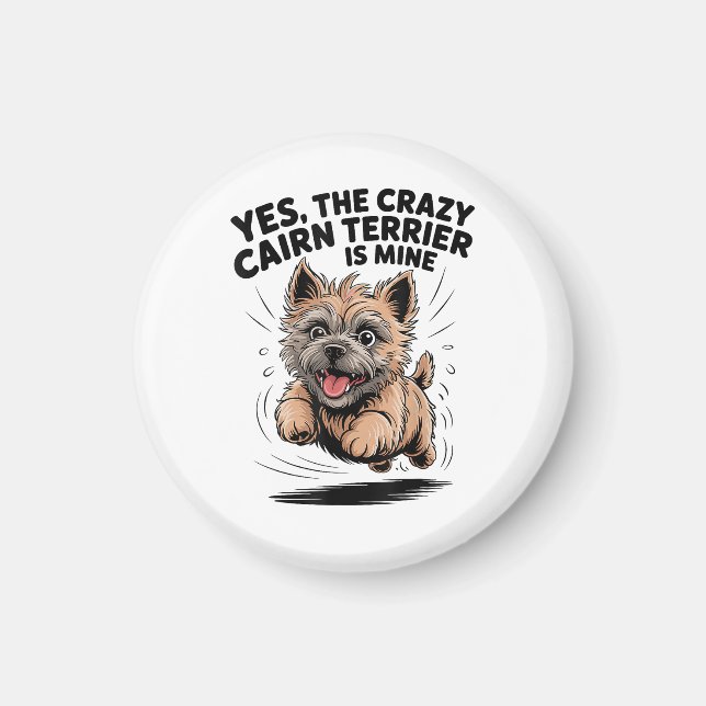 Imã O Cairn Terrier Louco é Meu (Frente)