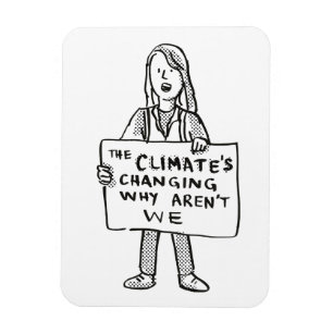 Ímã O clima está mudando porque não estamos