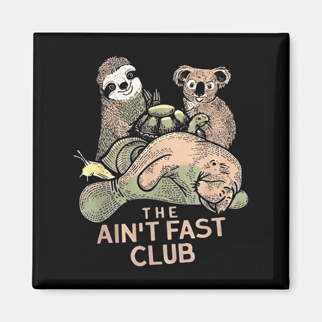 Imã O Clube Ain Fast Koala Sloth Turtle (Frente)