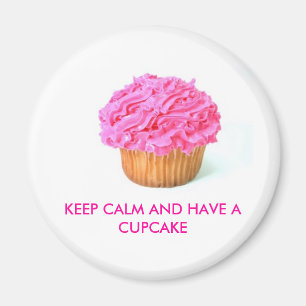 Imã o cupcake, MANTEM A CALMA E TEM UM CUPCAKE