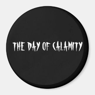 IMÃ O DIA DA CALAMIDADE