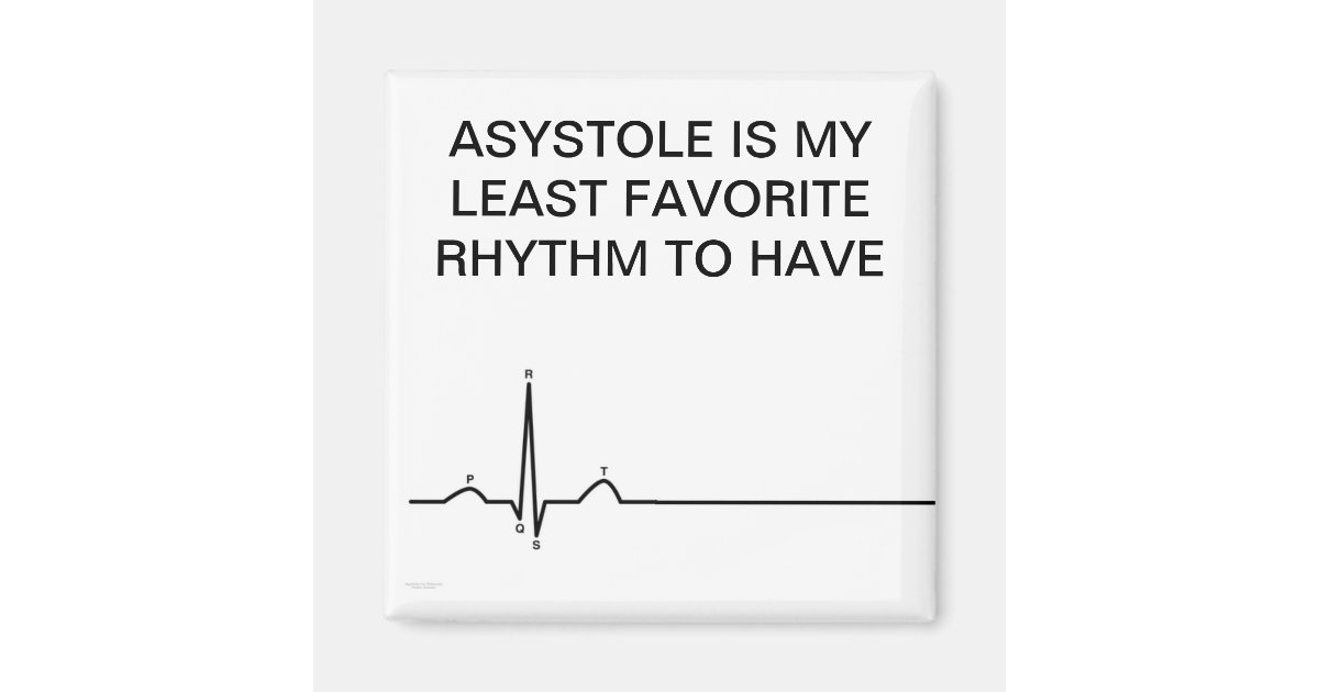 Ima O Ecg Assistolia E Meu Menos Ritmo Favorito Zazzle Com Br