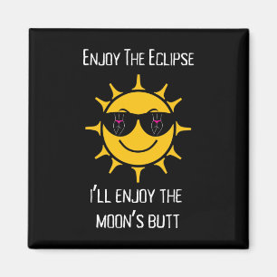 Imã O Eclipse Solar Total que vou gostar do Bumbum da