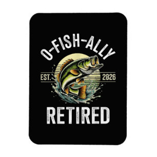 Ímã O-Fish-Almente Aposentado 2026 Pescador Pesca
