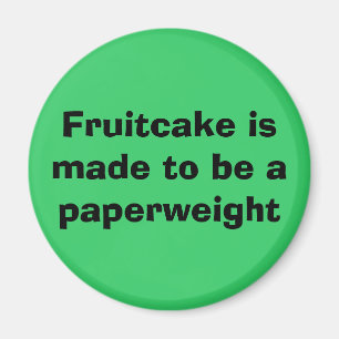 Imã O Fruitcake é feito para ser um ímã do paperwei