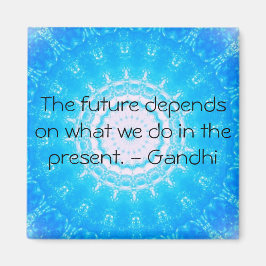 Imã O futuro depende do que fazemos no presente.