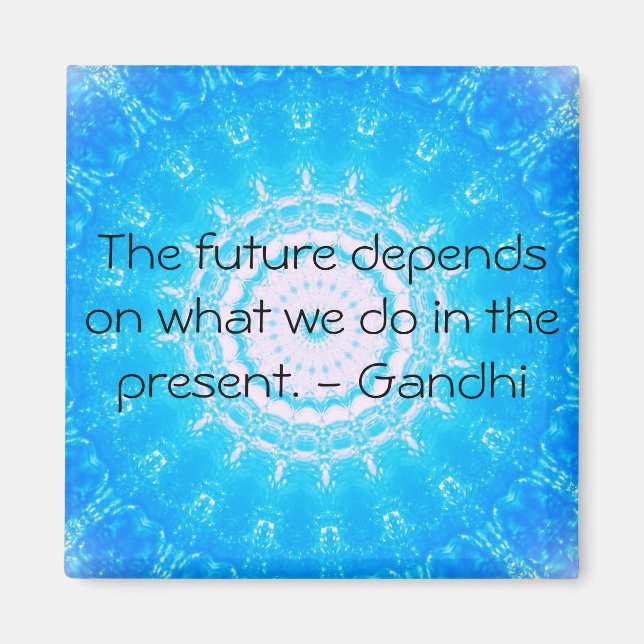 Imã O futuro depende do que fazemos no presente. (Frente)