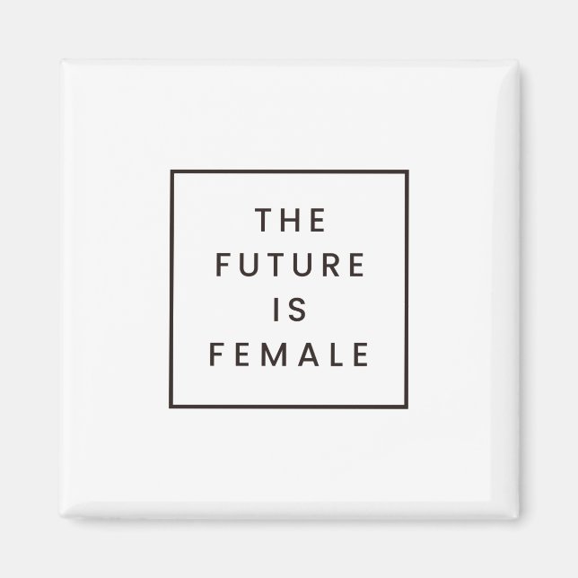 Imã o futuro é feminino (Frente)