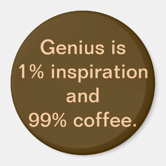 Imã O Genius é 1% de Inspiração e 99% de Magnet
