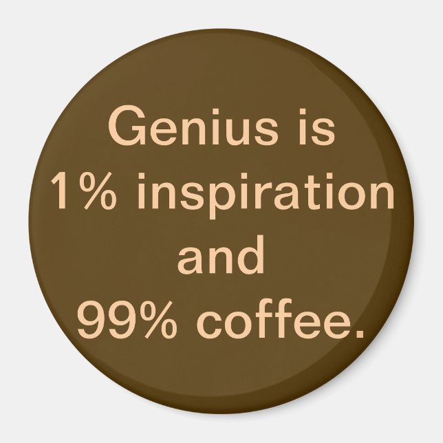 Imã O Genius é 1% de Inspiração e 99% de Magnet (Frente)