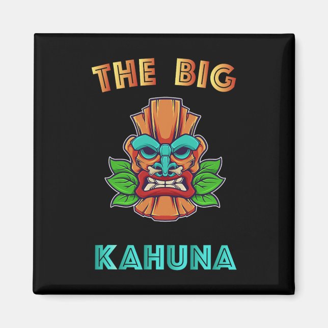Imã O Grande Kahuna Funny Hawaiian Tiki Pai Boss Gift (Frente)