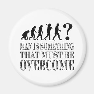 Imã O Homem É Algo Que Deve Ser Superado (Nietzsche)