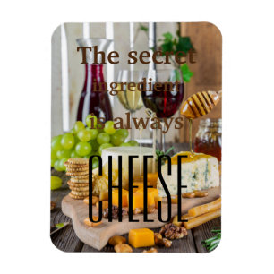 Ímã O ingrediente secreto é sempre dizer do queijo