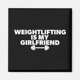 Imã O Levantamento De Peso É O Meu Namorada - Engraçad