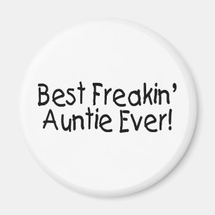 Imã O melhor Auntie Nunca 2 de Freakin