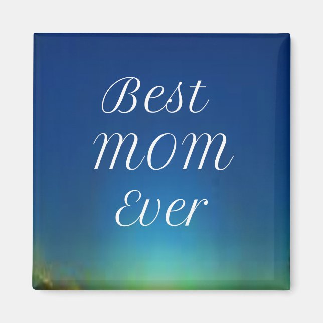 Imã O melhor ímã de Mãe Nunca (Frente)