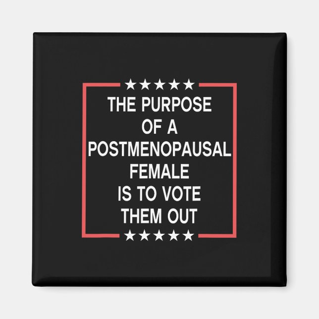 Imã O Objetivo De Uma Mulher Pós-Menopausa É Votar (Frente)