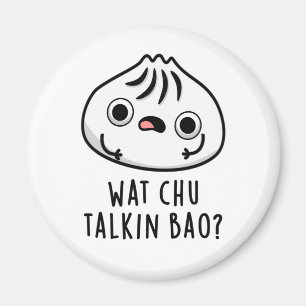 Imã O Que Chu Falkin Bao Funny Dimsum Pun