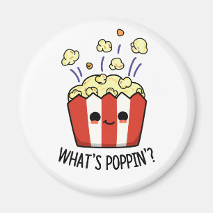 Imã O que é Poppin Funny Popcorn Pun
