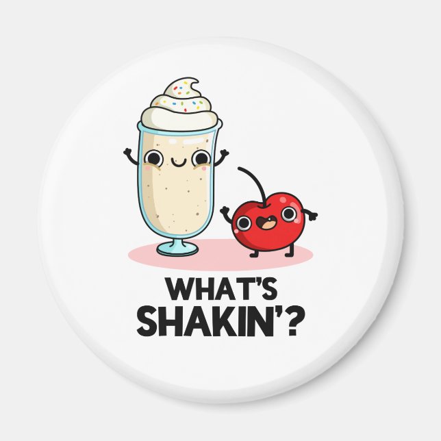 Imã O que é Shakin Funny Cherry Milkshake Pun (Frente)