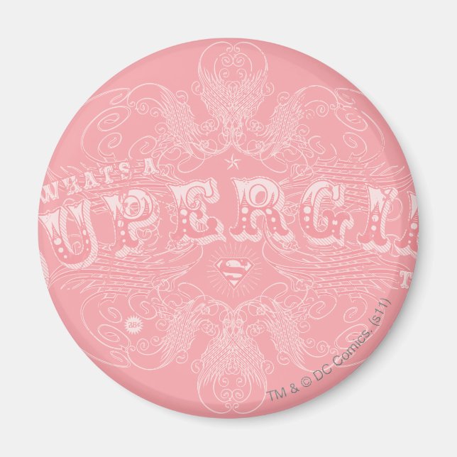 Imã O que é uma Supergirl para fazer rosa? (Frente)