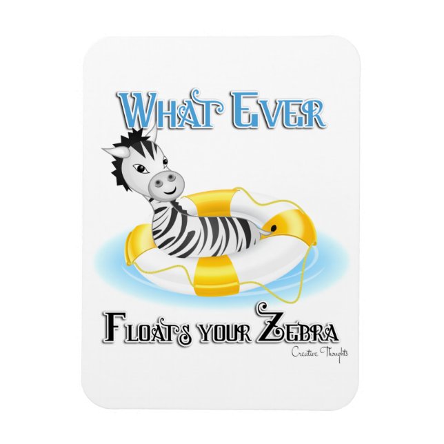 Ímã O que flutuar no seu zebra 4 (Vertical)