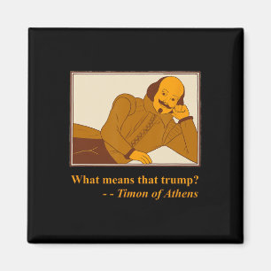 Imã O que significa Trump Timon Atenas Shakespeare Cit