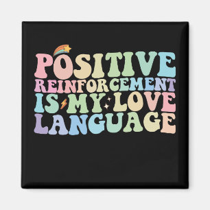 Imã O Reforço Positivo É Minha Linguagem do Amor Groov