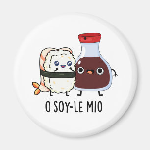 Imã O soy-le-mio doce Cantando Soy Sauce Pun