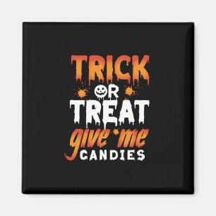 Imã O Truque Ou O Tratamento Do Halloween Me Dão Candi