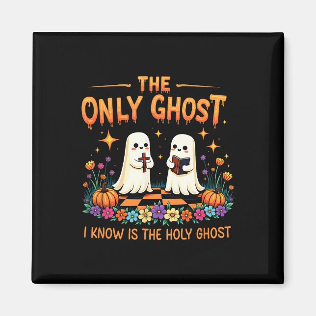 Imã O Único Fantasma Que Conheço É O Santo Fantasma Je (Frente)