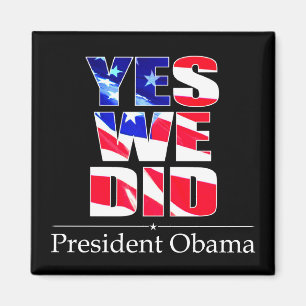 Imã OBAMA Sim Nós Fizemos Bandeira - Ímã Quadrado