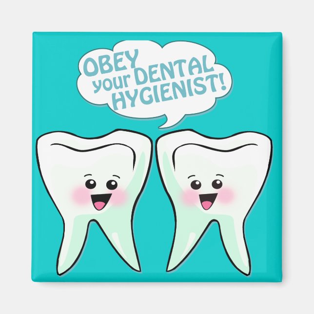 Imã Obedeça À Higienista Dental (Frente)