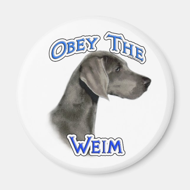 Imã Obedeça ao Weimaraner - Magnet (Frente)