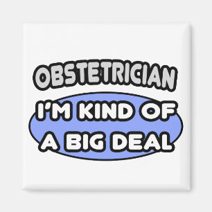 Imã Obstetra... é um grande negócio.